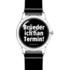 Swissmeme Uhr "Brüeder ich han Termin!"
