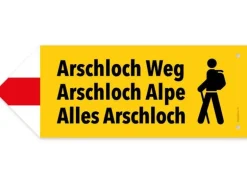 Swissmeme Wegweiser Arschloch Alpe, 27.5 x 10 cm